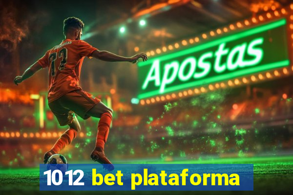 1012 bet plataforma